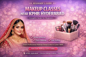 Makeup Classes Near KPHB Hyderabad